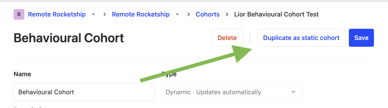 How to duplicate as static cohort